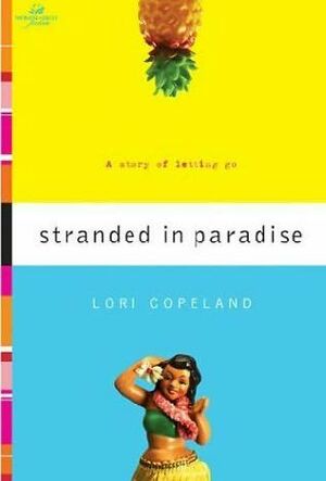 Stranded in Paradise by Lori Copeland