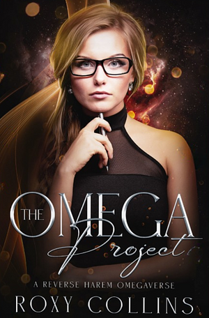 The Omega Project by Roxy Collins