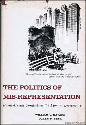 The Politics of Mis-Representation by William C. Havard, Loren P. Beth