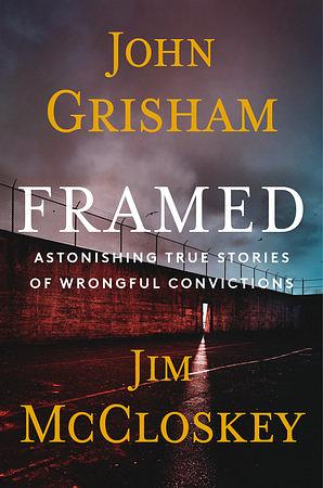 Framed by Jim McCloskey, John Grisham