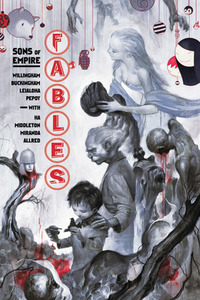 Fables, Vol. 9: Sons of Empire by Bill Willingham