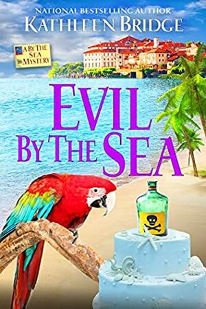 Evil by the Sea by Kathleen Bridge