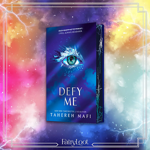 Defy Me / Reveal Me by Tahereh Mafi