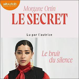 Le Secret by Morgane Ortin