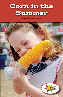 Corn in the Summer by Bernadette Brexel