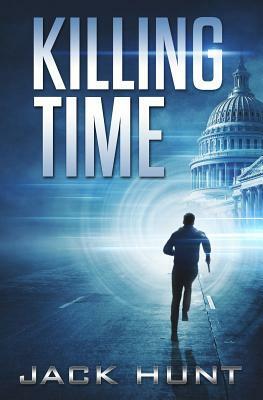 Killing Time by Jack Hunt