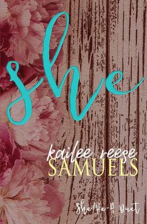 She by Kailee Reese Samuels