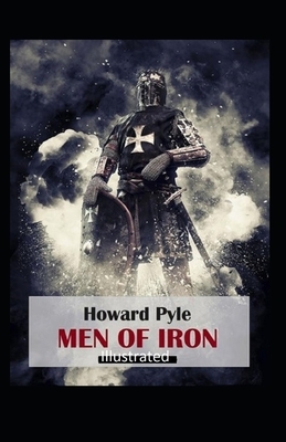 Men of Iron Illustrated by Howard Pyle