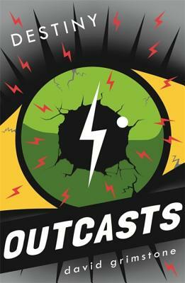 Outcasts: Destiny: Book 3 by David Grimstone
