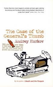 The Case of the General's Thumb by Andrey Kurkov
