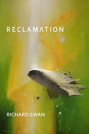 Reclamation (The Art of War Trilogy #1) by Richard Swan