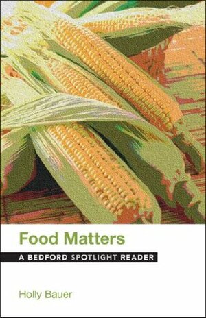 Food Matters by Holly Bauer