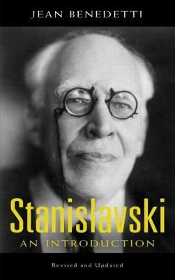 Stanislavski: An Introduction, Revised and Updated by Jean Benedetti