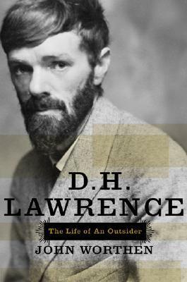 D. H. Lawrence: The Life of an Outsider by John Worthen