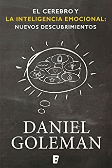 Cerebro y la inteligencia emocional by Daniel Goleman