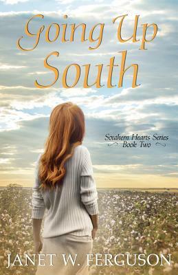 Going Up South by Janet W. Ferguson