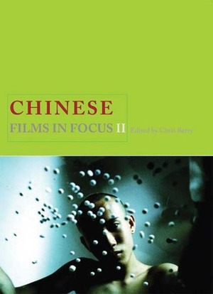 Chinese Films in Focus II by Chris Berry