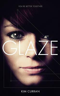 Glaze by Kim Curran, Regan Warner