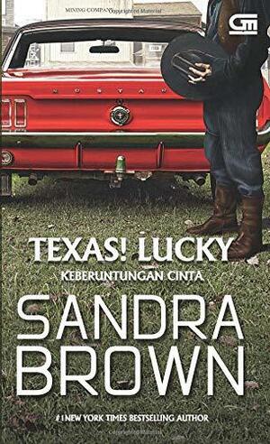 Texas! Lucky - Keberuntungan Cinta by Justine Tedjasukmana, Sandra Brown