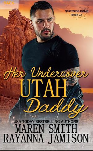 Her Undercover Utah Daddy by Rayanna Jamison, Maren Smith