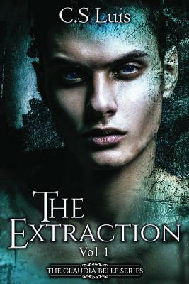 The Extraction by C. S. Luis