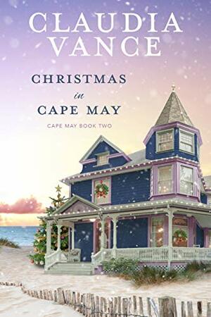 Christmas in Cape May (Cape May Book 2) by Claudia Vance