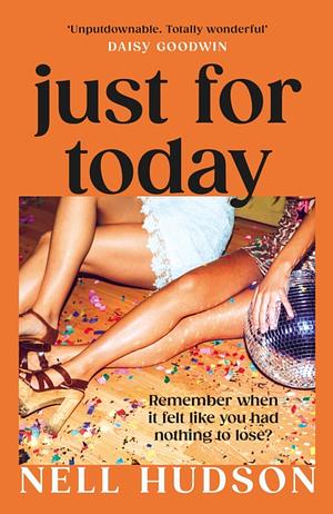 Just For Today by Nell Hudson