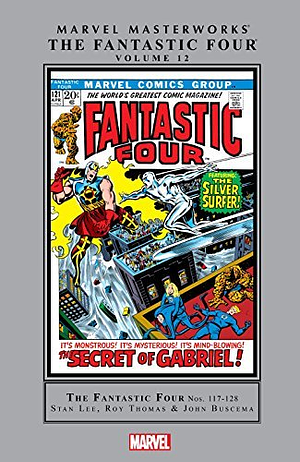 Marvel Masterworks: The Fantastic Four, Vol. 12 by John Buscema, Roy Thomas, Stan Lee