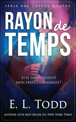 Rayon de temps by E.L. Todd