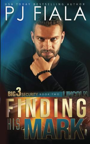 Finding His Mark: Finding His Mark by PJ Fiala, PJ Fiala
