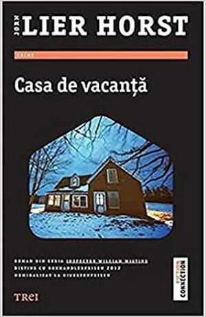 Casa de vacanță by Jørn Lier Horst