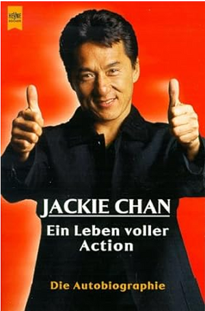 Jackie Chan - Ein Leben voller Action by Long Cheng, Jackie Chan