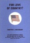 For Love of Country: Debating the Limits of Patriotism by Joshua Cohen, Martha C. Nussbaum