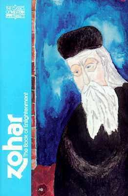 Zohar: The Book of Enlightenment (Classics of Western Spirituality by Anonymous, Daniel C. Matt, Moses ben Shem Tov