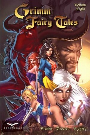 Grimm Fairy Tales Vol. 8 by Joe Brusha, Raven Gregory, Ralph Tedesco