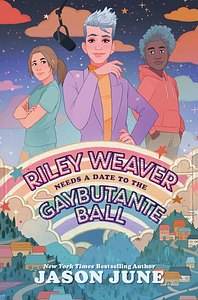 Riley Weaver Needs a Date to the Gaybutante Ball by Jason June