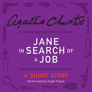 Jane in Search of a Job by Agatha Christie