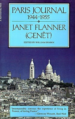 Paris Journal, 1944-1955 by Janet Flanner, William Shawn