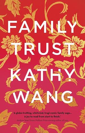 Family Trust by Kathy Wang
