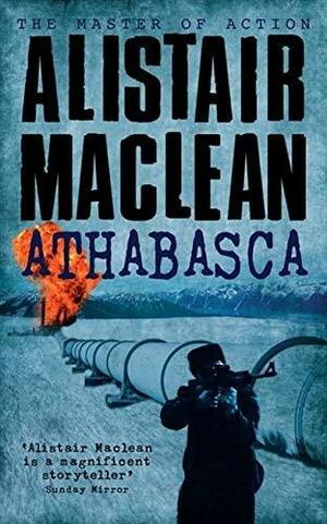 Athabasca by Alistair MacLean