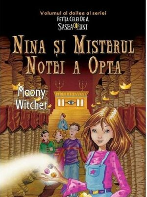 Nina și Misterul Notei a Opta by Moony Witcher