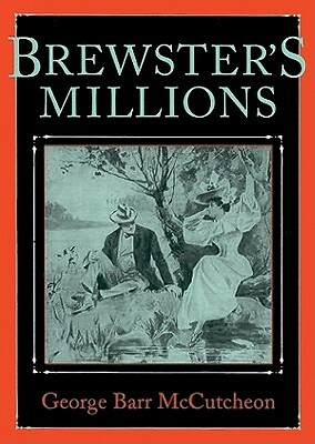 Brewster's Millions by George Barr McCutcheon