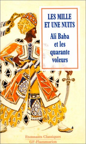 Les Mille Et Une Nuits:Ali Baba Et Les Quarante Voleurs by Antoine Galland, Laurent Parienty, Marie-Louise Astre