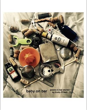 Baby on Bar by Emily O'Neill