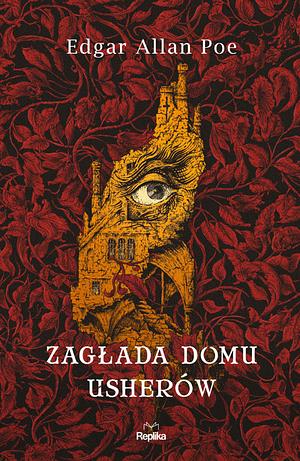 Zagłada domu Usherów  by Edgar Allan Poe