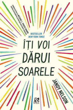 Îți voi dărui soarele by Jandy Nelson