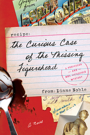 The Curious Case of the Missing Figurehead by Diane Noble