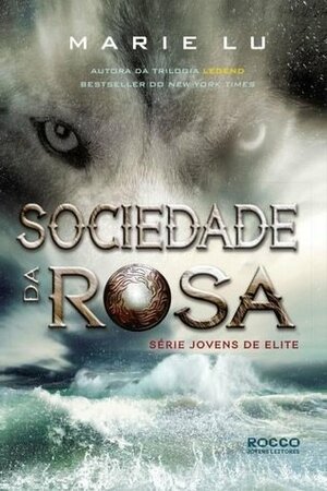 Sociedade da Rosa by Marie Lu