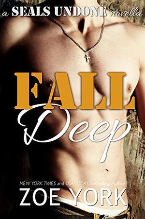 Fall Deep by Zoe York