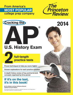 Cracking the AP U.S. History Exam, 2014 Edition by Princeton Review
